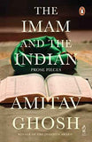 Imam And The Indian  Amitav Ghosh [PB] | 9780143068730
