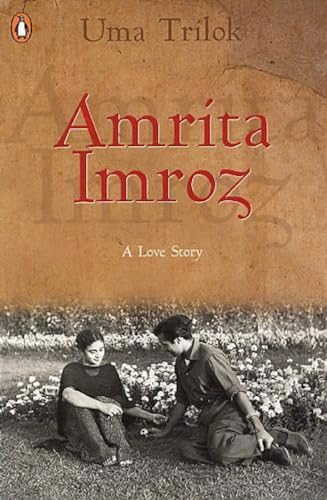 AMRITA IMROZ: A LOVE STORY – UMA TRILOK [PB] | 9780143100447