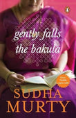 GENTLY FALLS THE BAKULA – MURTY,SUDHA [PB] | 9780143103776