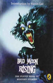 Bad Moon Rising : The Puffin Book Of Mys – Ranjit Lal [PB] | 9780143331643