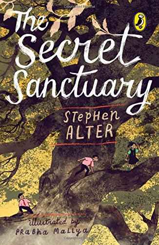The Secret Sanctuary  Stephen Alter [PB] | 9780143333982