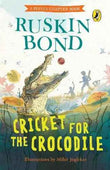 Cricket For A Crocodile  Bond, Ruskin [PB] | 9780143334033