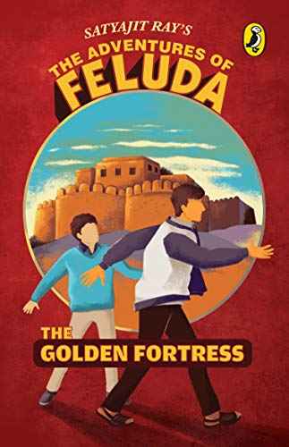 The Adventures Of Feluda : The Golden Fortress  Satyajit Ray And Gopa Mujumdar [PB] | 9780143334231