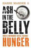 Ash In The Belly  Harsh Mander [PB] | 9780143419587