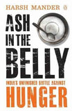 Ash In The Belly  Harsh Mander [PB] | 9780143419587