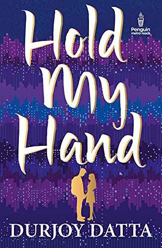Pmr: Hold My Hand – Datta, Durjoy [PB] | 9780143420903