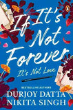If Its Not Forever Its Not Love – Durjoy Dutta [PB] | 9780143421566