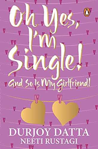 Pmr: Oh Yes, I M Single;.. And So Is My  Datta, Durjoy [PB] | 9780143421580