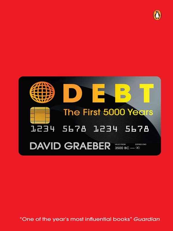 Debt: The First 5,000 Years* – David Graeber [PB] | 9780143422716