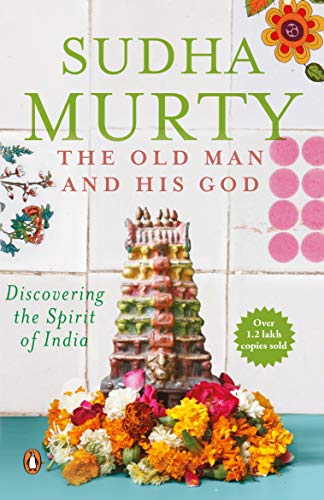 OLD MAN AND HIS GOD – MURTY,SUDHA [PB] | 9780144001019