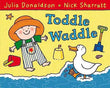 Toddle Waddle – Julia ; Sharra Donaldson [PB] | 9780230706484