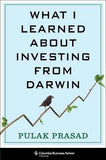 What I Learned About Investing from Darwin by Pulak Prasad | Paperback | HMS-9780231213509