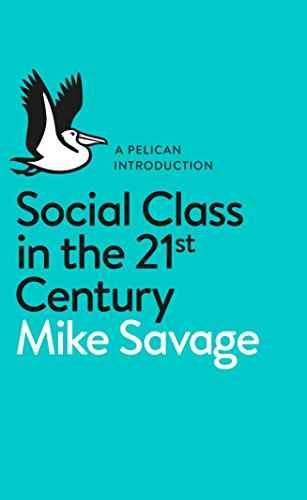 Social Class In The 21St Century  Mike Savage [PB] | 9780241004227