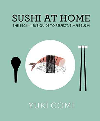 Sushi At Home  Yuki Gomi [PB] | 9780241145647
