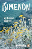 My Friend Maigret  Simenon Georges [PB] | 9780241206393