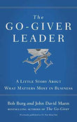 The Go-Giver Leader  Burg, Bob,Mann, John David [PB] | 9780241255278