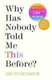 Why Has Nobody Told Me This Before? by Dr. Julie Smith | Paperback | HMS-9780241529713