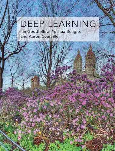 Deep Learning (Adaptive Computation and Machine Learning series) by Ian Goodfellow | Hardcover