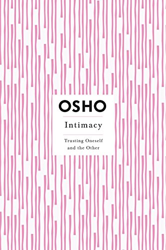 Intimacy : Trusting Oneself And The Other – OSHO [PB] | 9780312275662