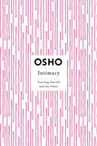 Intimacy : Trusting Oneself And The Other – OSHO [PB] | 9780312275662