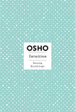 Intuition. – OSHO [PB] | 9780312275679