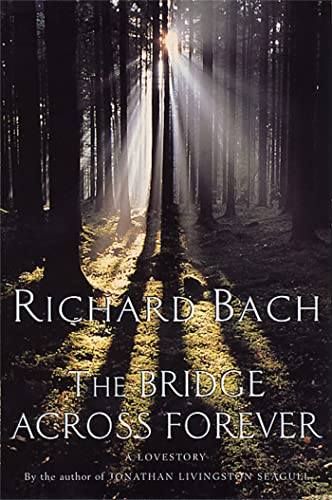 BRIDGE ACROSS FOREVER – RICHARD BACH [PB] | 9780330290814
