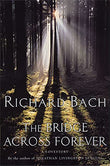 BRIDGE ACROSS FOREVER – RICHARD BACH [PB] | 9780330290814