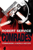 Comrades: Communism: A World History – Robert Service [PB] | 9780330439688