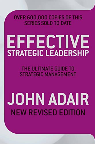 Effective Strategic Leadership (New Revised Edition) – Adair John [PB] | 9780330509435