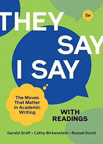 They Say / I Say: The Moves That Matter in Academic Writing With Readings by Various Authors | Paperback | HMS-9780393538731