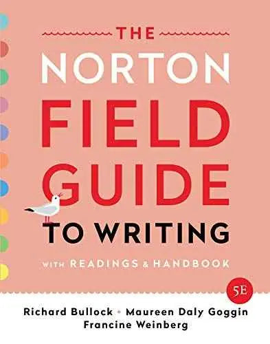 The Norton Field Guide to Writing: With Readings and Handbook by Bullock | Paperback | HMS-9780393655803