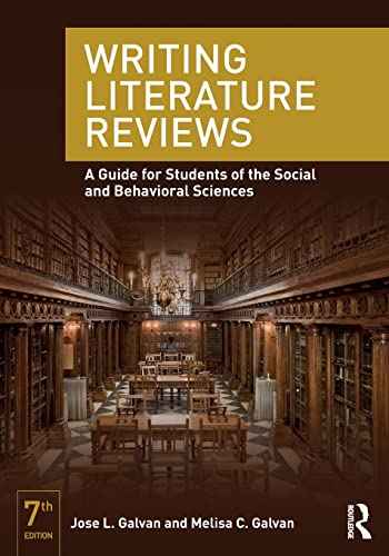 Writing Literature Reviews: A Guide for Students of the Social and Behavioral Sciences by Jose L. Galvan | Paperback | HMS-9780415315746