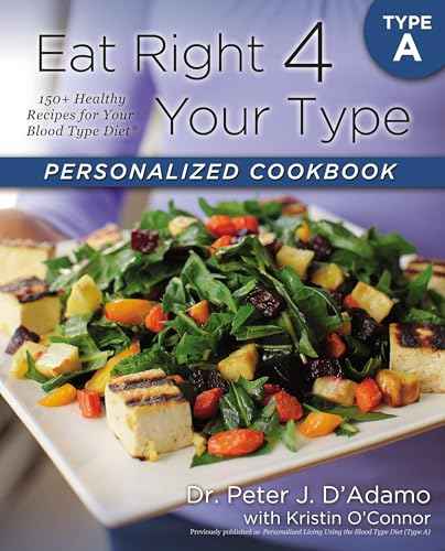 Eat Right 4 Your Type Personalized Cookbook Type A  Dadamo, Dr. Peter [PB] | 9780425269459