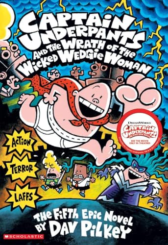CAPTAIN UNDERPANTS #05: THE WRATH OF THE WICKED WEDGIE WOMEN – DAV PILKEY [PB] | 9780439050005