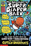 CAPTAIN UNDERPANTS: THE ADVENTURES OF SUPER DIAPER BABY – DAV PILKEY [PB] | 9780439376068
