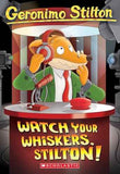 Geronimo Stilton #17 Watch Your Whiskers, Stilton – Geronimo Stilton [PB] | 9780439691406