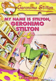 Geronimo Stilton #19 My Name Is Stilton Geronimo Stilton  Geronimo Stilton [PB] | 9780439691420