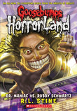 GB HORRORLAND#05 DR MANIAC VS. ROBBY SCHWARTZ – R.L.STINE [PB] | 9780439918732