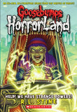 GB HORRORLAND#10 HELP! WE HAVE STRANGE POWERS! – R.L.STINE [PB] | 9780439918787