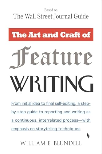 The Art And Craft Feature Writing – WILLIAM E.BLUNDELL [PB] | 9780452261587