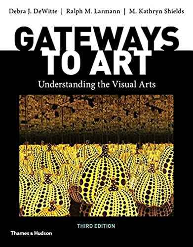 Gateways to Art: Understanding the Visual by Debra J. DeWitte ISBN 978-0500841150 Paperback bookcover – Nybookshub