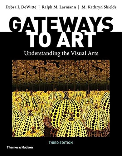 Gateways to Art: Understanding the Visual Arts 3rd Edition by Debra J. DeWitte 978-0500841150 Paperback bookcover – Nybookshu