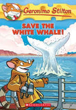 Geronimo Stilton #45 Save The White Whale! – Geronimo Stilton [PB] | 9780545103770
