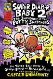 Captain Underpants: The Super Diaper Baby 2 The Invasion Of Potty Snatchers – Dav Pilkey [PB] | 9780545175326