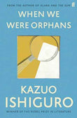 When We Were Orphans – Kazuo Ishiguro [PB] | 9780571283880