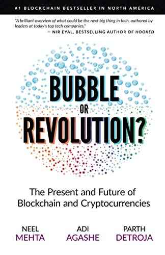 Bubble or Revolution? The Future of Bitcoin, Blockchains, and Cryptocurrencies by Neel Mehta | Paperback | HMS-9780578528151