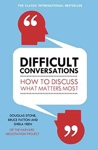 Difficult Conversations: How To Discuss What Matters Most  Bruce Patton & Sheila Heen Douglas Stone [PB] | 9780670921348