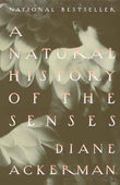 A Natural History Of The Senses – Ackerman, Diane [PB] | 9780679735663