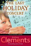 Last Holiday Concert – Clements Andrew [PB] | 9780689845253