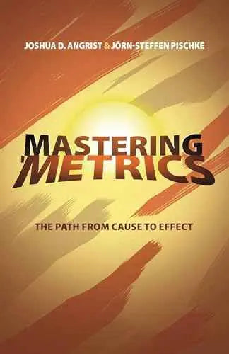 Mastering 'Metrics by Joshua D. Angrist | Paperback | HMS-9780691152844